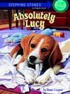 Absolutely Lucy: Lucy Series, Book 1